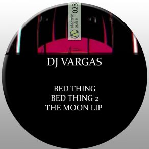 Download track Bed Thing 2 DJ Vargas