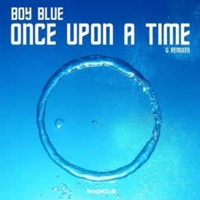 Download track Once Upon A Time (Extended Blue Mix) Boy Blue