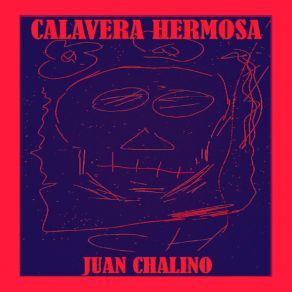 Download track Calavera Hermosa Juan Chalino