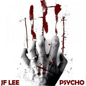 Download track Psycho (Vocal Mix) Jf Lee