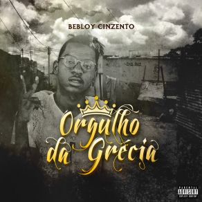 Download track Vai Morrer Gente Bebloy Cinzento