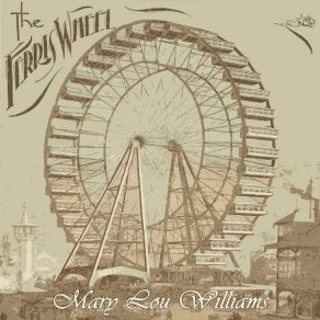 Download track Little Joe From Chicago Mary Lou Williams