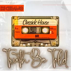 Download track Truth Be Told (Instrumental) Dj CeeAmo