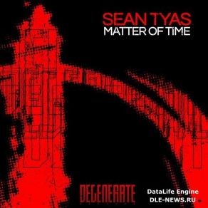 Download track Matter Of Time (Original Mix) Sean Tyas