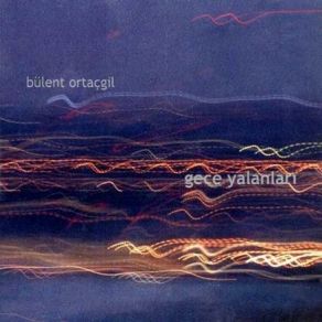 Download track Sana Geldim Bülent Ortaçgil