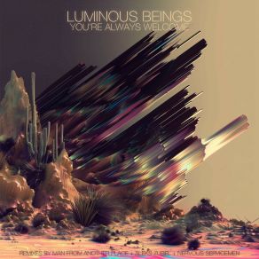 Download track You're Always Welcome Luminous Beings