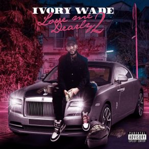 Download track Love Me Dearly Ivory Wade