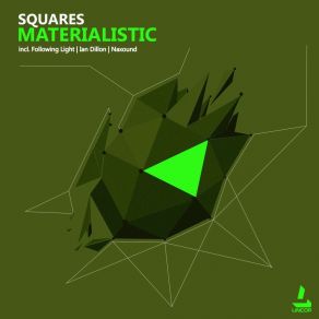 Download track Materialistic (Following Light Remix) The Squares