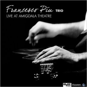 Download track Am I Wrong Francesco Piu Trio