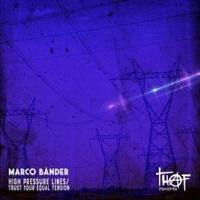 Download track Trust Your Equal Tension Marco Bander