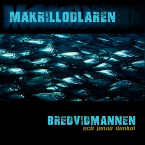 Download track Makrillodlaren (Tagning 2000) Bredvidmannen