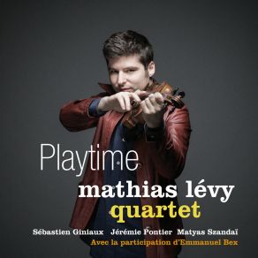 Download track Valse Calme Mathias Lévy QuartetSebastien Giniaux, Mathias Levy