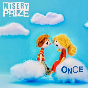 Download track Once Misery Prize