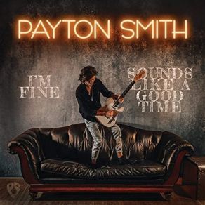 Download track I'm Fine Payton Smith