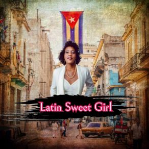 Download track Lo Que No Eres Latin Sweet Girl