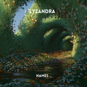 Download track Names (Radio Edit) Lyzandra