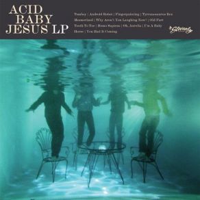 Download track Mesmerized Acid Baby Jesus