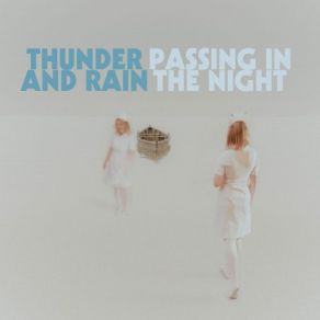 Download track Run With You (Alternate Version) Thunder, The Rain