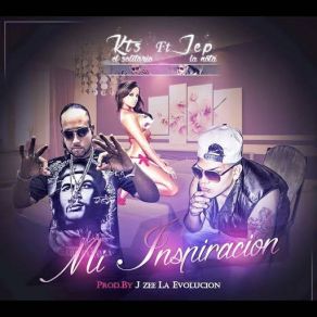 Download track Mi Ispiracion (Jep La Nota) KTS El Solitario