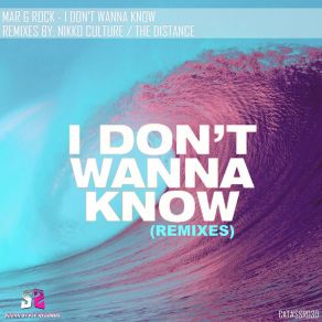 Download track I Don't Wanna Know (Nikko Culture Remix) Mar G RockNikko Culture