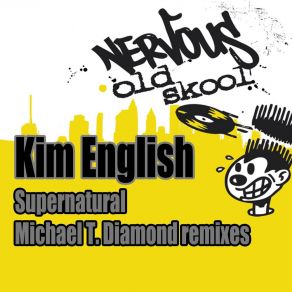 Download track Supernatural (Michael T. Diamond Club Mix) Kim English