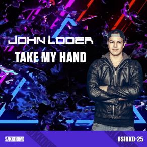 Download track Take My Hand (Radio Edit) John Loder