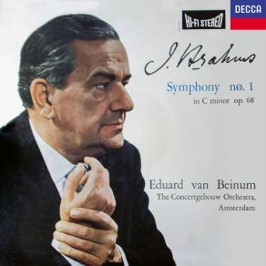 Download track Symphony No. 1 In C Minor, Op. 68: III. Un Poco Allegretto E Grazioso Royal Concertgebouw Orchestra, Eduard Van Beinum