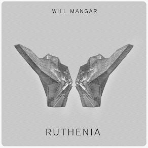 Download track Ruthenia Will Mangar