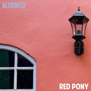 Download track Red Pony Altodeco