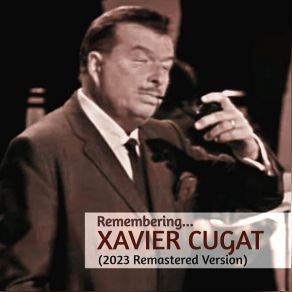 Download track Make It Another Old Fashioned, Please Xavier Cugat