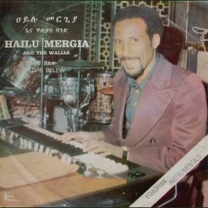 Download track Yemiasleks Fikir Hailu Mergia, The Walias