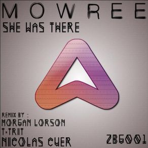 Download track She Was There (Morgan Lorson Remix) Mowree