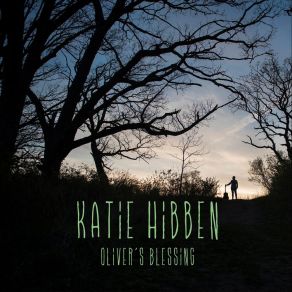 Download track Patience, Love And You Katie Hibben