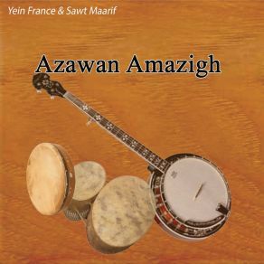 Download track Yan Ihnnan Azawan Amazigh