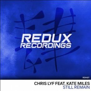 Download track Still Remain (Extended Mix) Kate Miles, Chris Lyf