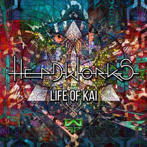 Download track Life Of Kai Headworks