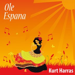 Download track Ole Espana Kurt Harras