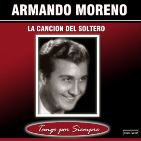 Download track La Canción Del Soltero Armando Moreno