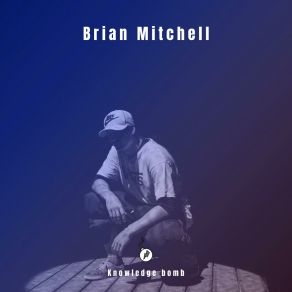 Download track Without His Sunshine Brian Mitchell