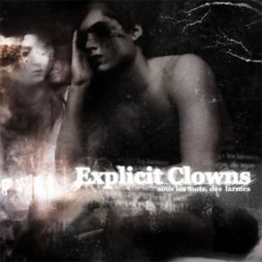 Download track Des Larmes Explicit Clowns