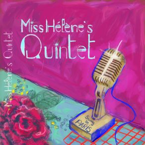 Download track Je Suis Seule Ce Soir Miss Hélène's Quintet