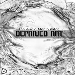 Download track Deconstructed Conscious The Audio Manipulator