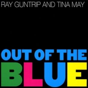 Download track Be Bop - I Gotta Get Away From You Ray Guntrip And Tina May