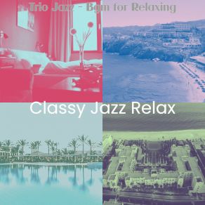 Download track Wondrous Jazz Guitar Trio - Vibe For Vacations Classy Jazz Relax