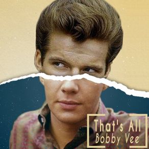 Download track Wisdom Of A Fool Bobby Vee