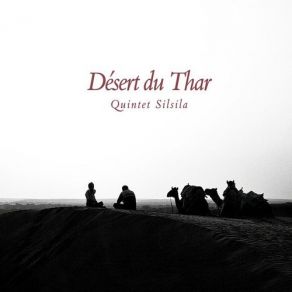 Download track Desert Du Thar [Lorene's Song] Quintet Silsila