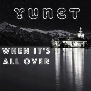 Download track When It's All Over Yunet