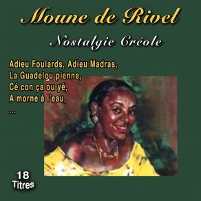 Download track Adieu Foulards, Adieu Madras Moune De Rivel