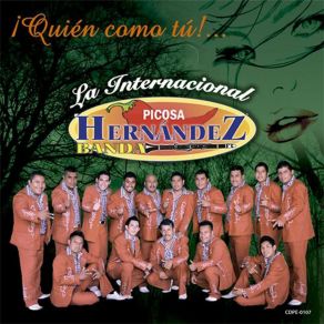 Download track Quién Como Tú La Internacional Picosa Hernandez Banda