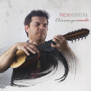 Download track Charangueando Pachi Herrera